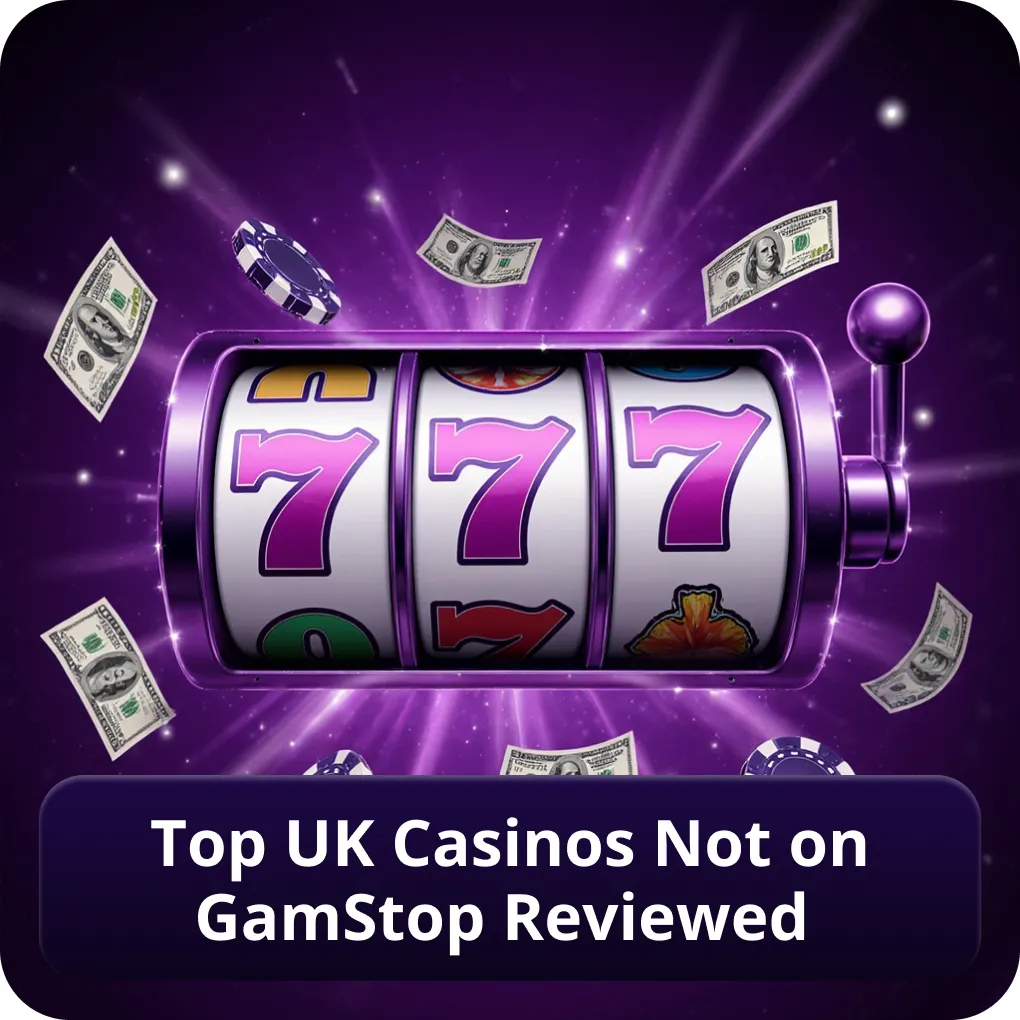Top UK Casinos Not on GamStop Reviewed in detail Top UK Casinos Not on GamStop Reviewed